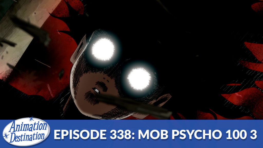 338. Mob Psycho 100 III