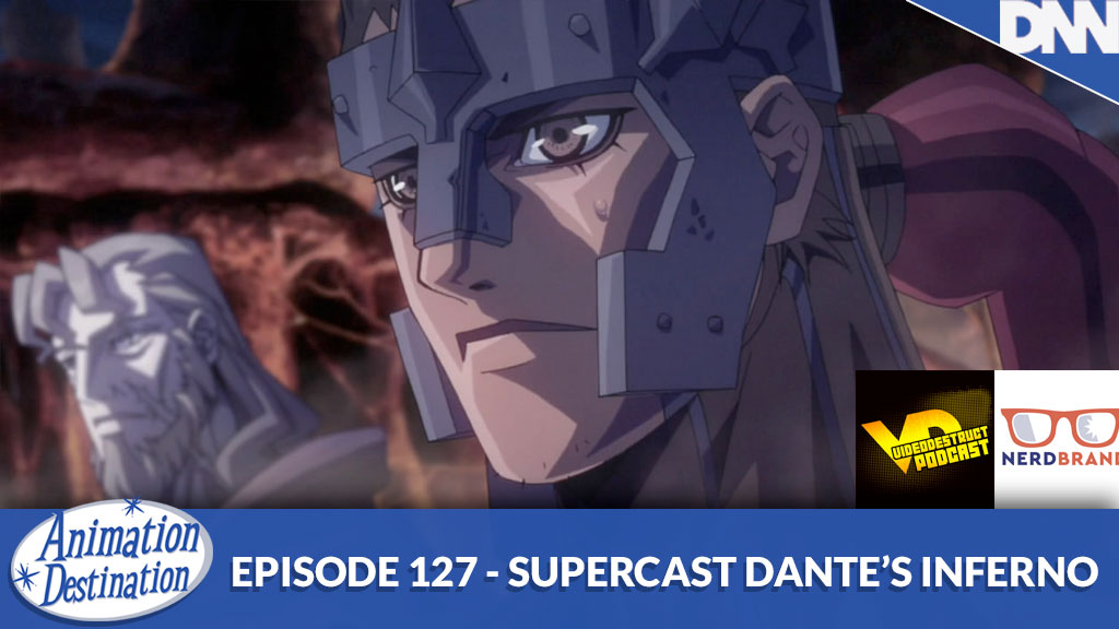 127. SuperCast – Dante’s Inferno Anime