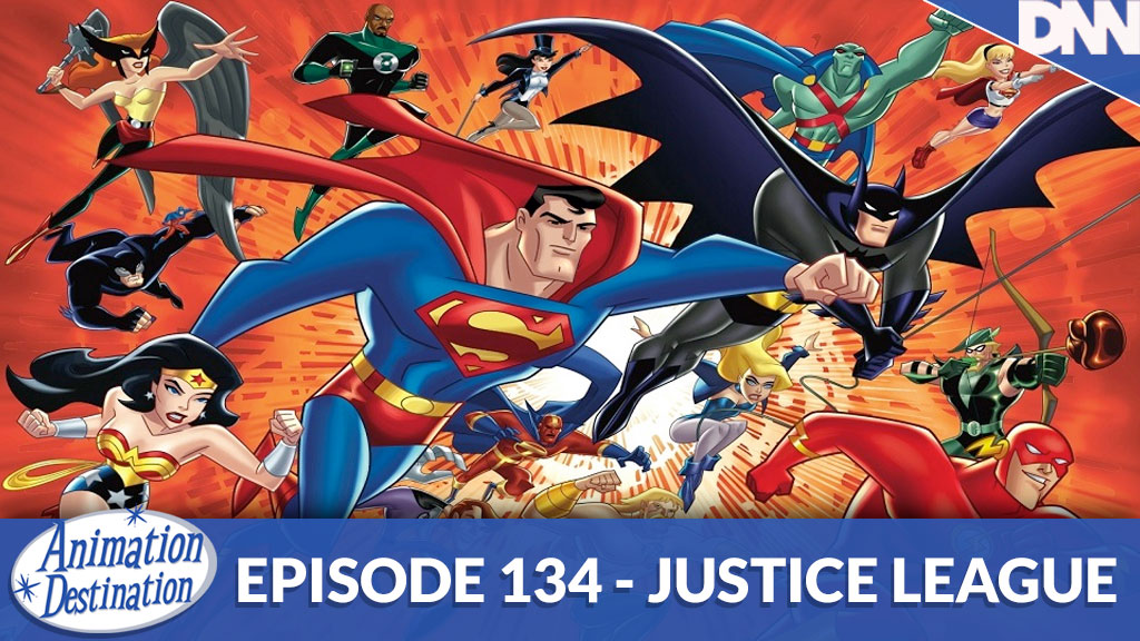 134. Justice League Animated Series