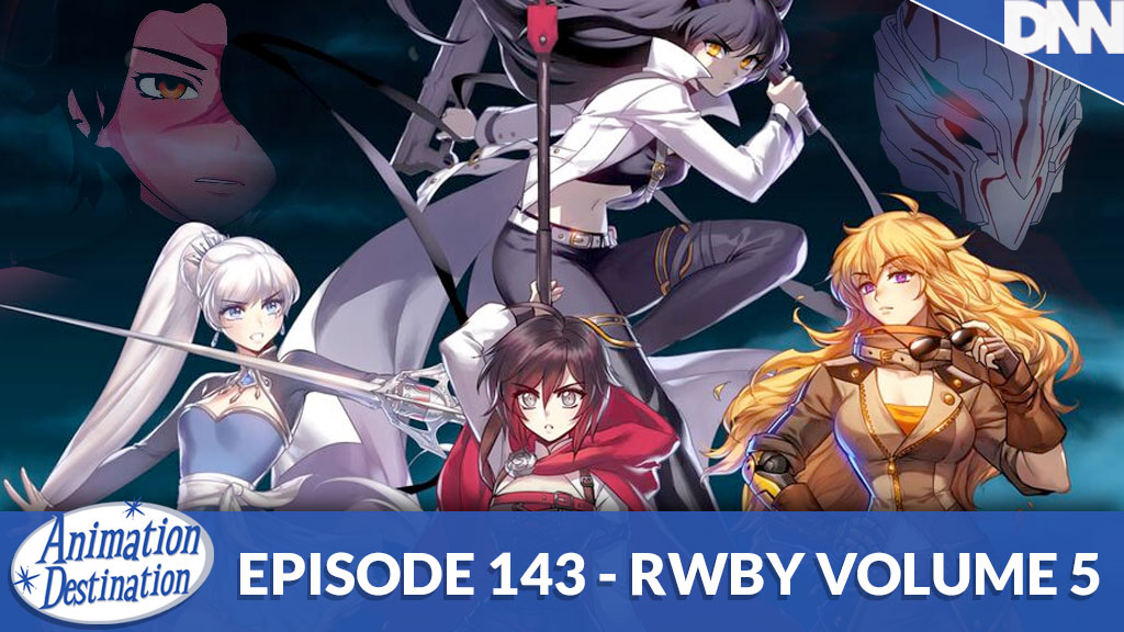 143. RWBY Volume 5