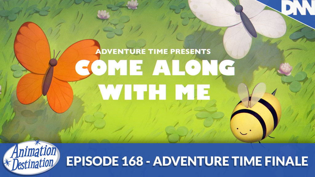 168. Adventure Time Finale: Come Along with Me