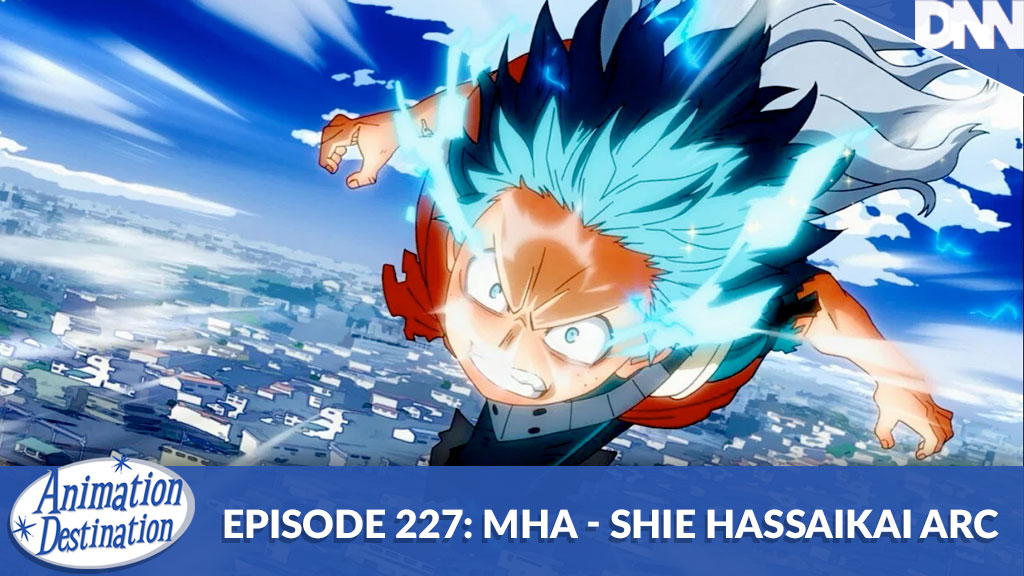 227. My Hero Academia: Shie Hassaikai Arc