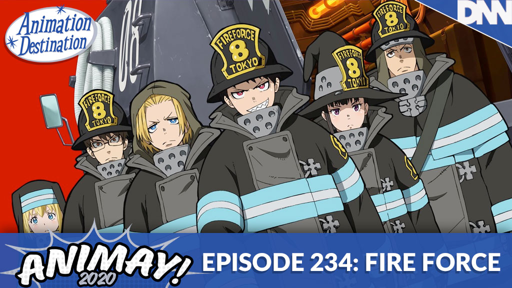 234. Fire Force | AniMAY 2020