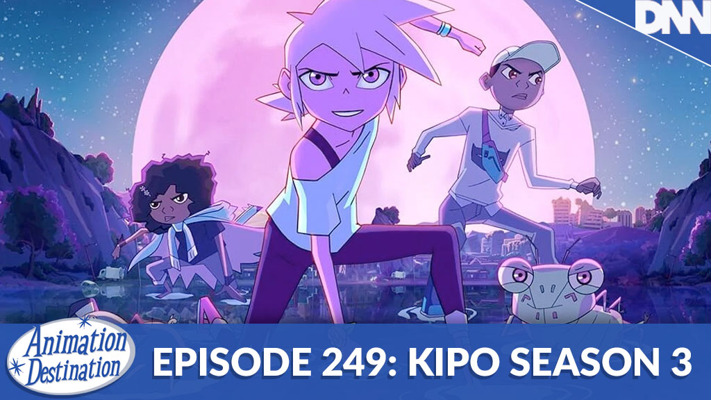 249. Kipo Season 3