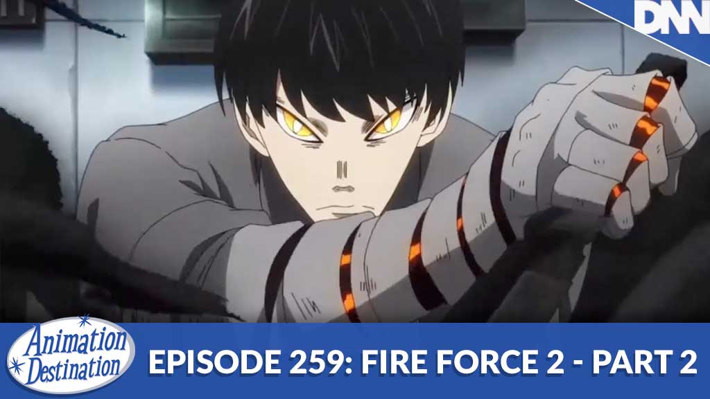 259. Fire Force Season 2: Part 2