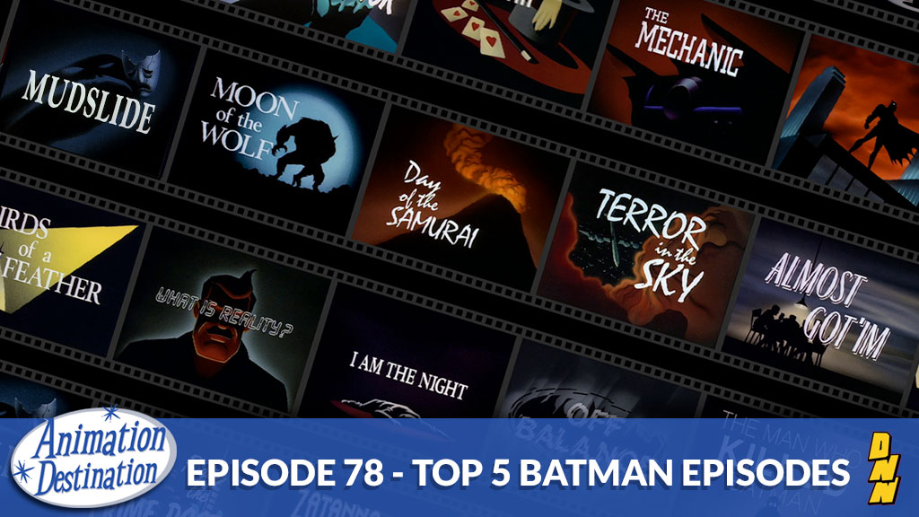 78. Top 5 Batman Episodes