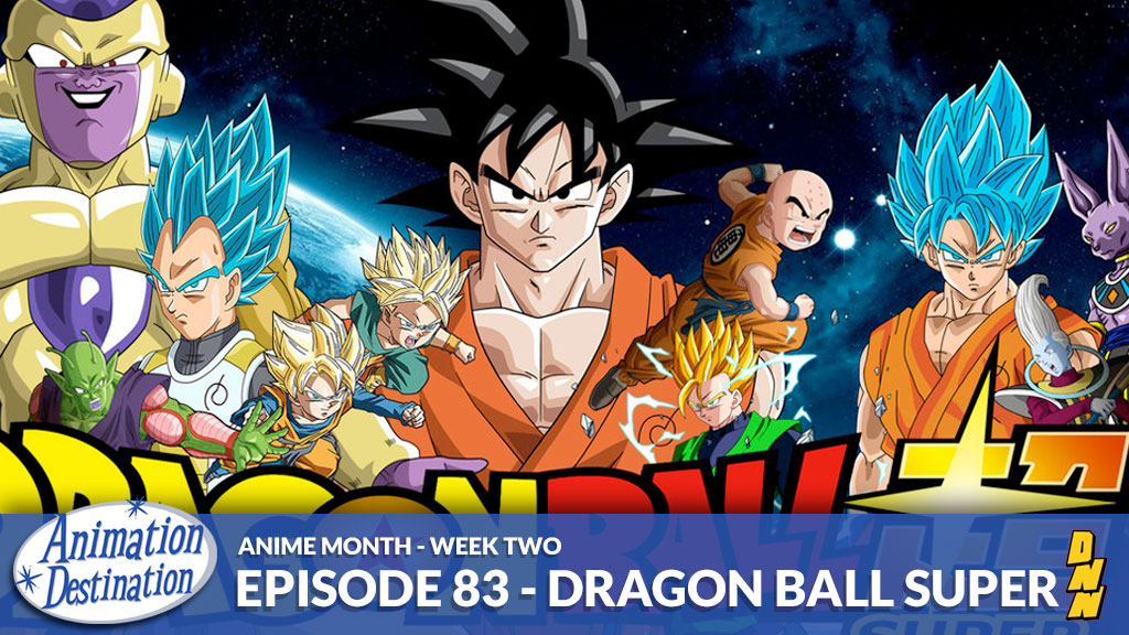 83. Dragon Ball Super – Anime Month