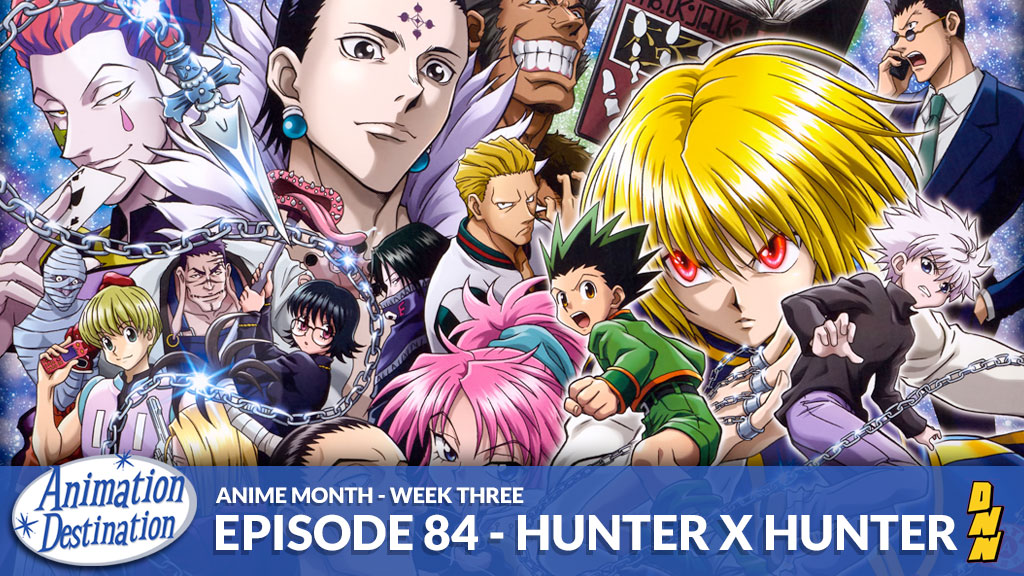 84. Hunter X Hunter – Anime Month